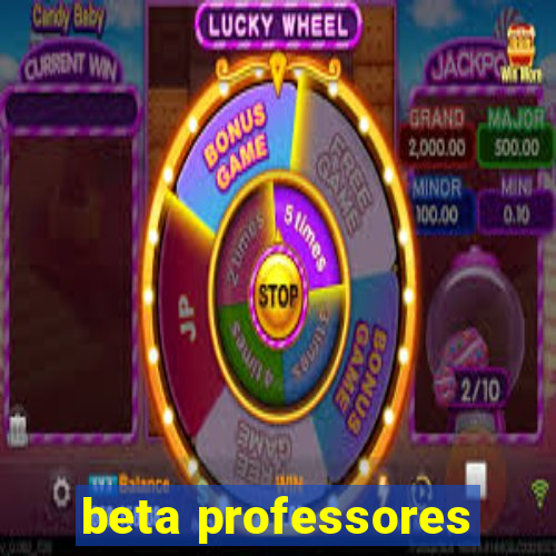 beta professores